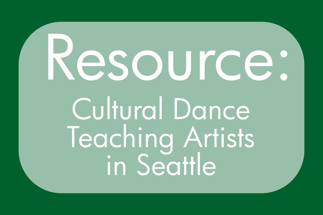 Resource: Cultural Dance Teaching Artists in Seattle