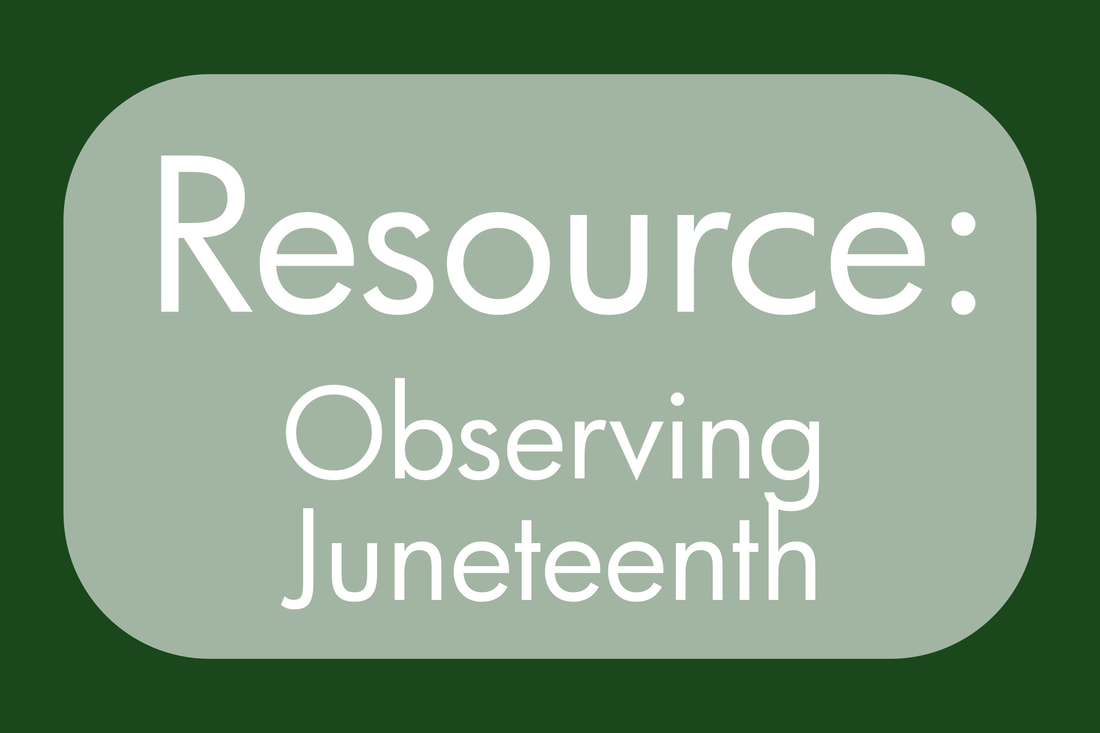 Resource: Observing Juneteenth