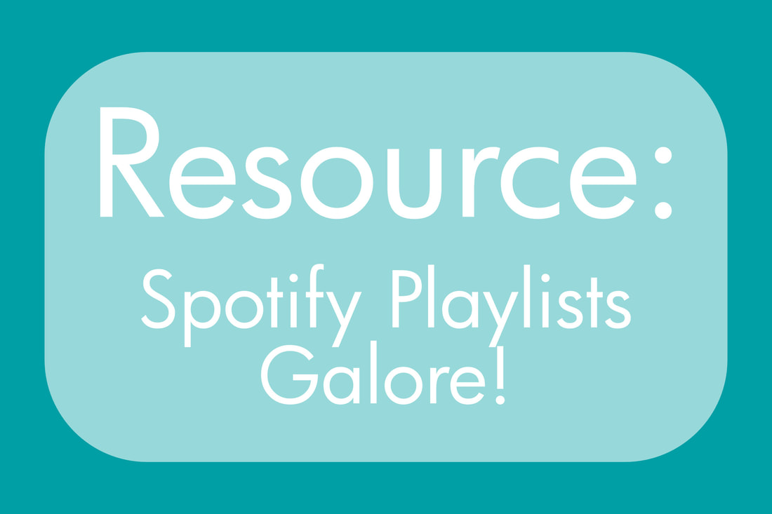 Resource: Spotify Playlists Galore!